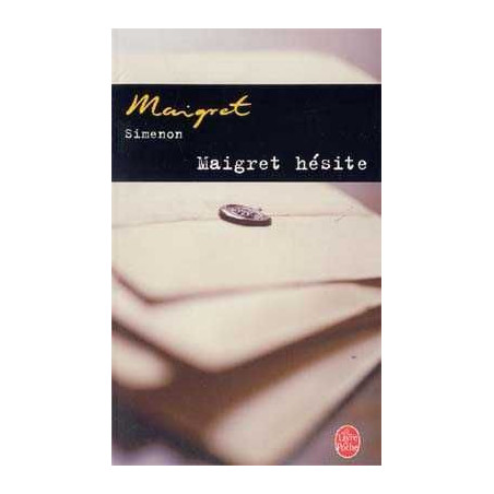 Maigret Hesite