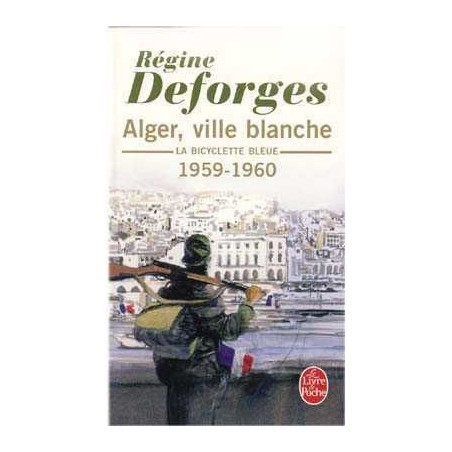 Bicyclette Bleue 8 : Alger Ville  Blanche