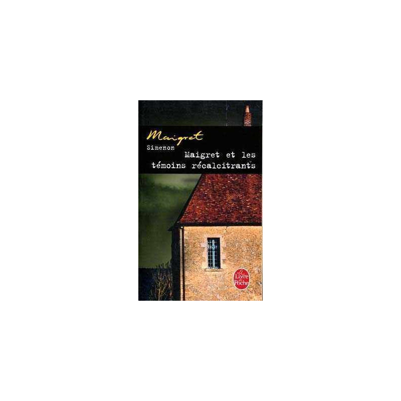 Maigret et leTemoins Recalcitrants