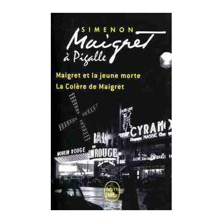 Maigret et la Jeune Morte / La Colere de Maigret