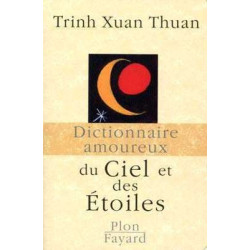 Dictionnaire Amoureux Du Ciel Et Des Etoiles