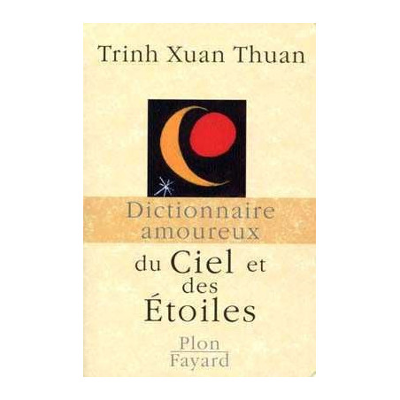 Dictionnaire Amoureux Du Ciel Et Des Etoiles