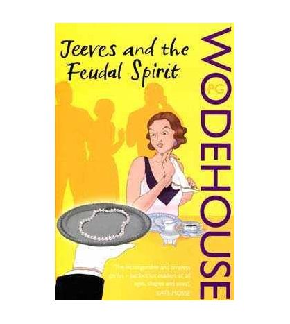 Jeeves and the Feudal Spirit PB