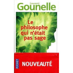 Philosophe qui n'etait pas Sage