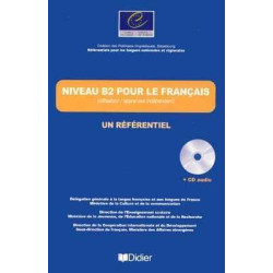 Referentiel : Niveau B2 pour le Français + cd audio