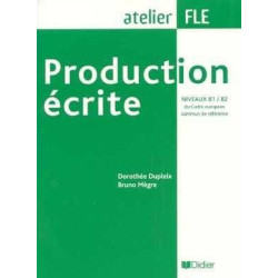 Production Ecrite niveaux B1 B2 ( Atelier )