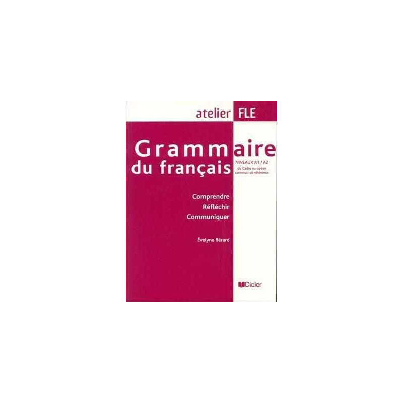 Atelier FLE : Grammaire du Francais niveaux A1-A2