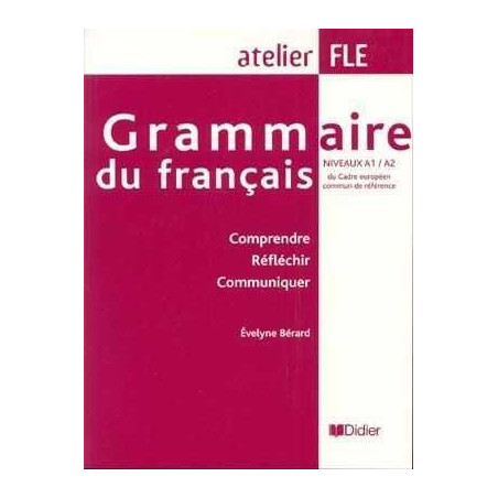 Atelier FLE : Grammaire du Francais niveaux A1-A2