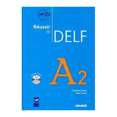 Reussir Le Delf A2 + cd audio 2010