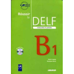 Reussir le Delf Scolaire et Junior B1 + cd audio