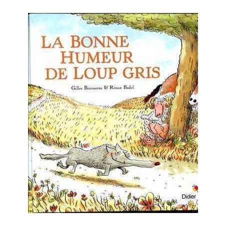 Bonne Humeur de Loup Gris