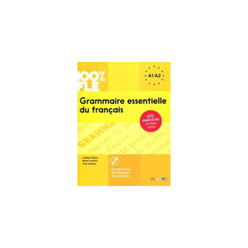 Grammaire essentielle du français A1/A2+ Cd + corrige