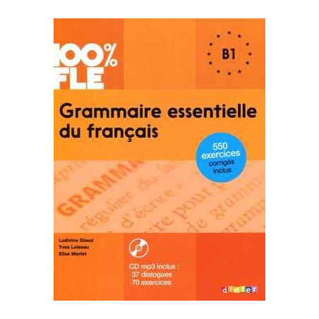 Grammaire essentielle du français niveau B1 + CD mp3 +corrige