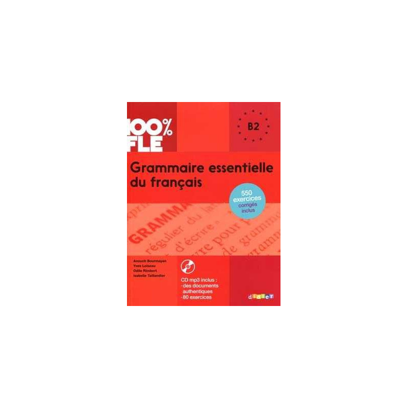 Grammaire Essentielle Français B2 + Cd mp3 +key