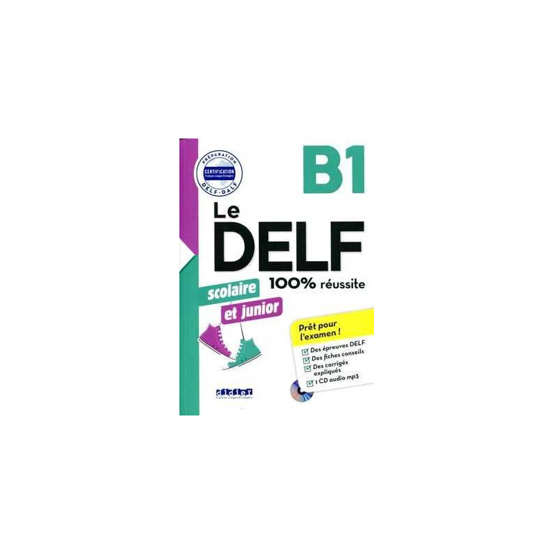 Delf B1 Scolaire et Junior N/E+cd +soluciones