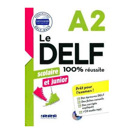 Delf A2 Scolaire et Junior 100 & Reussite