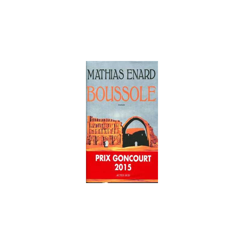 Boussole  - Prix Goncourt 2015 -