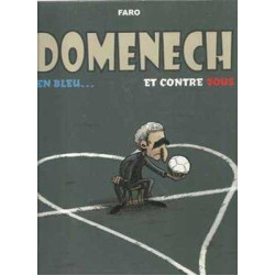 Domenech En Bleu Et Contre Tous