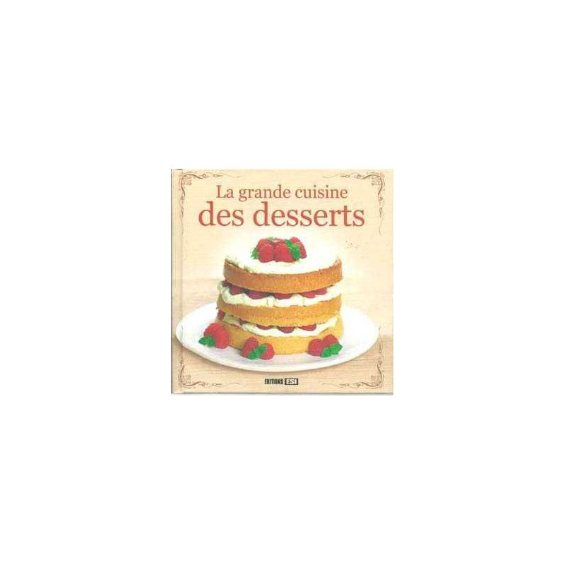 Grande Cuisine Des Desserts