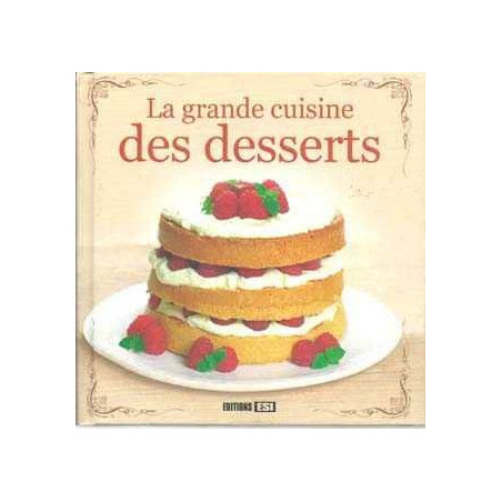 Grande Cuisine Des Desserts