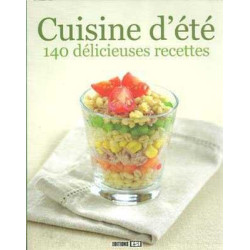 Cuisine D'Ete  140 Recettes Delicieuses