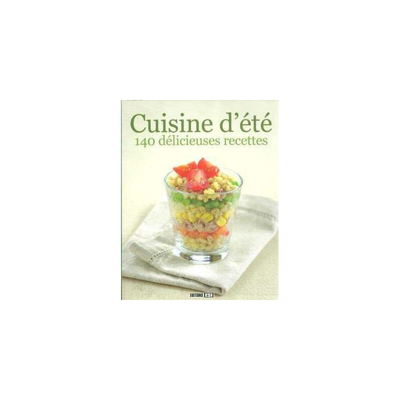 Cuisine D'Ete  140 Recettes Delicieuses