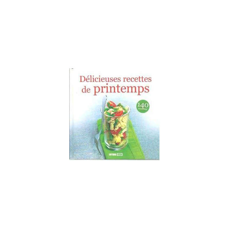 Delicieuses Recettes De Printemps