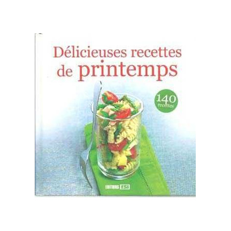 Delicieuses Recettes De Printemps