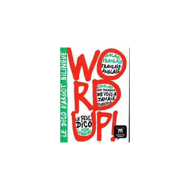 Word Up Diccionario de Argot Anglais - Francais vv