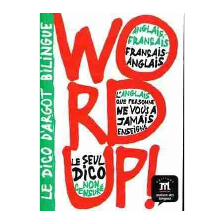 Word Up Diccionario de Argot Anglais - Francais vv