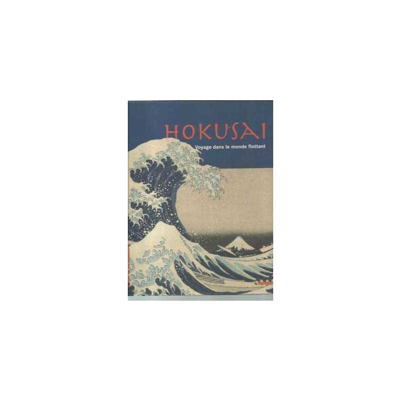 Hokusai  Voyage dans le monde flottant