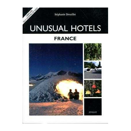 Unusual Hotels France