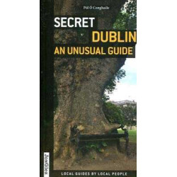 Secret Dublin an unusual Guide