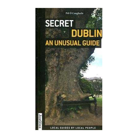 Secret Dublin an unusual Guide