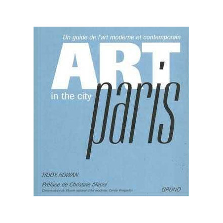 Art In The City Paris Guide De Art Moderne Et Contemporain