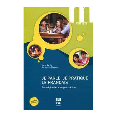 Je Parle Je Practique le Francais Livre Eleve