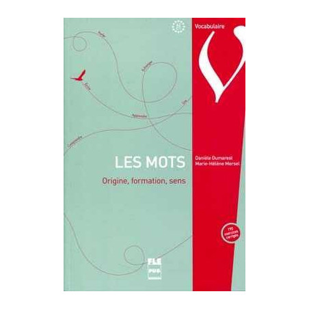 Mots : Origine , Formation , Sens A2 / C1