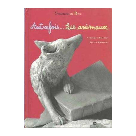 Autrefois Les Animaux