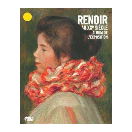 Renoir An Xx Siecle Albun De L Exposition Paris Los Angeles Philadelphie