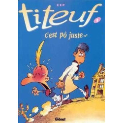 Titeuf 04 : C' Est po Juste