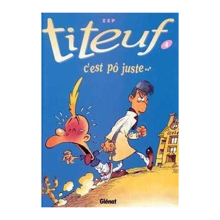 Titeuf 04 : C' Est po Juste