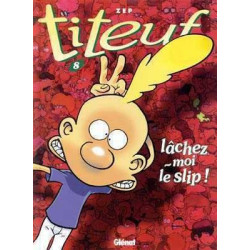 Titeuf 08 : Lachez moi le Sleep