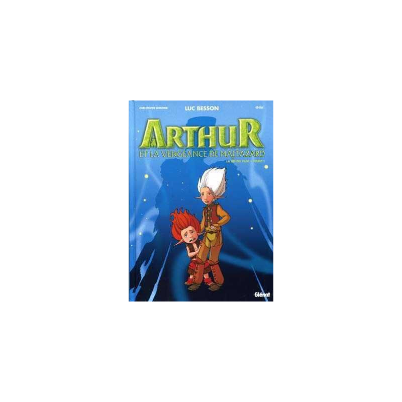 Arthur et la Vengeance de Maltazard T1