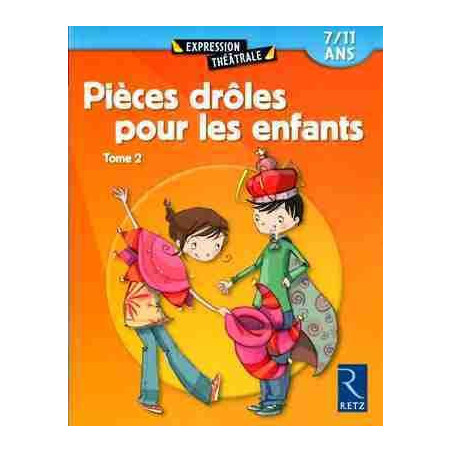 Pieces Droles Pour les Enfants : Tome 2