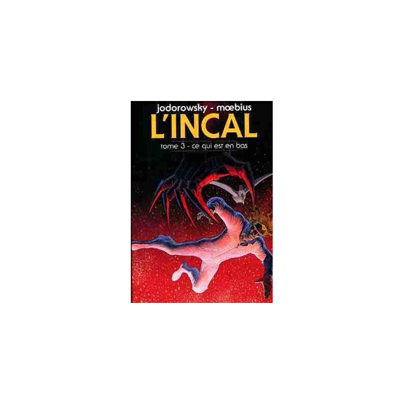 L' Incal T3 : Ce qui Est en Bas