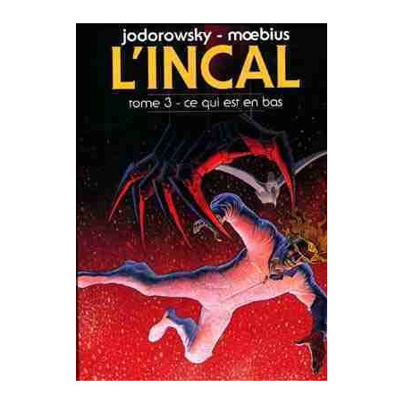 L' Incal T3 : Ce qui Est en Bas