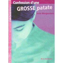 Confession  d'une Grosse Patate