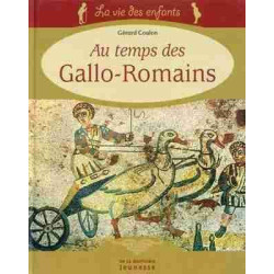 Au Temps des Gallo Romains