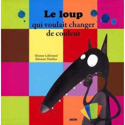 Loup qui Voulait Changer de Coleur