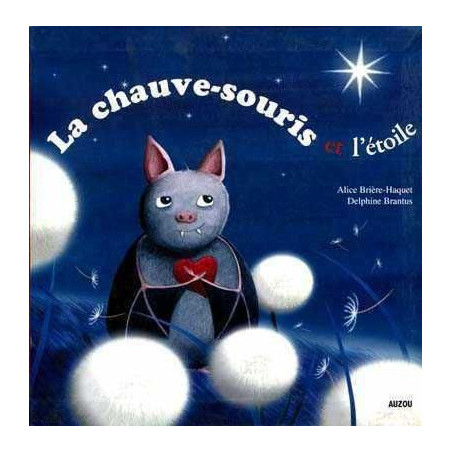 Chauve - Souris et l  Etoile